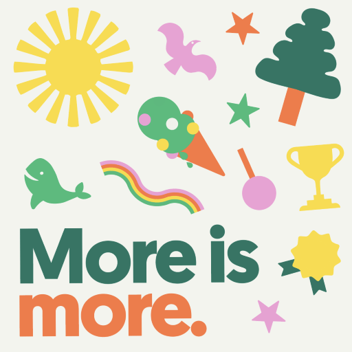 More is more